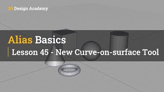 Autodesk Alias Basic Tutorials 45 - New Curve-on-surface Tool