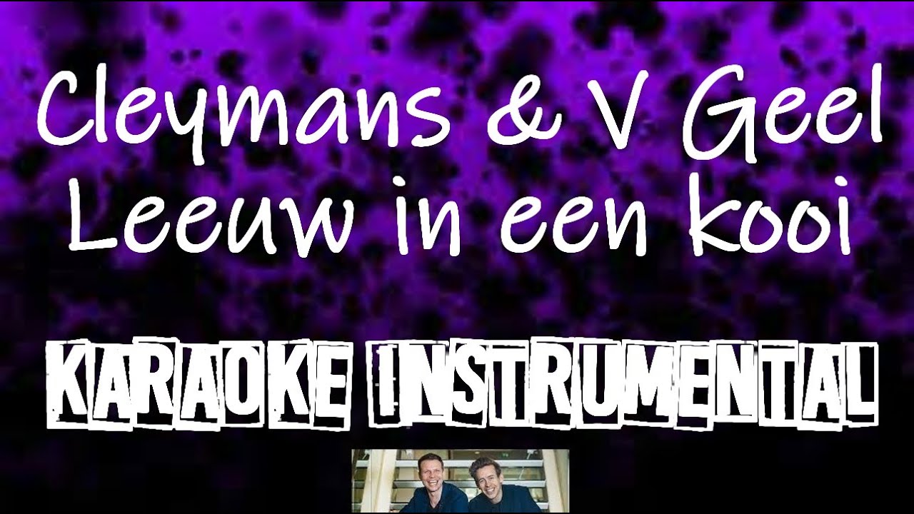 Cleymans & Van Geel - Als een leeuw in een kooi , instrumental met