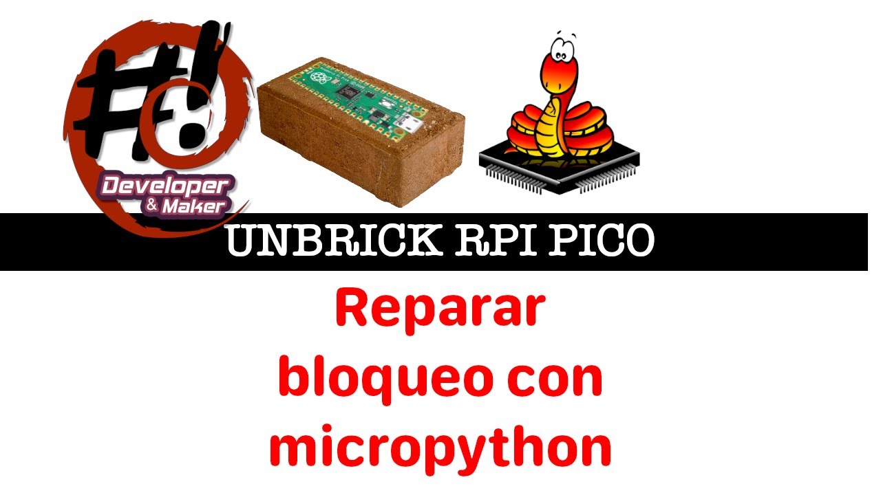 Unbrick Raspberry pi pico micropython - Restaurar firmware cuando falla ...