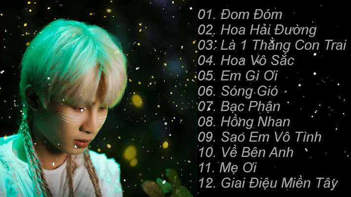 Jack LK Đom Đóm | Tổng Hợp Những Bài Hát Hay Nhất Của Jack 2021 | J97
