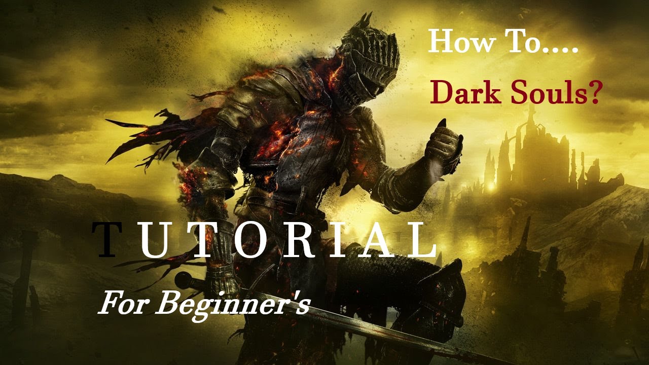 How to not die? - Dark Souls 3 Beginner Tutorial - Stats and Level's