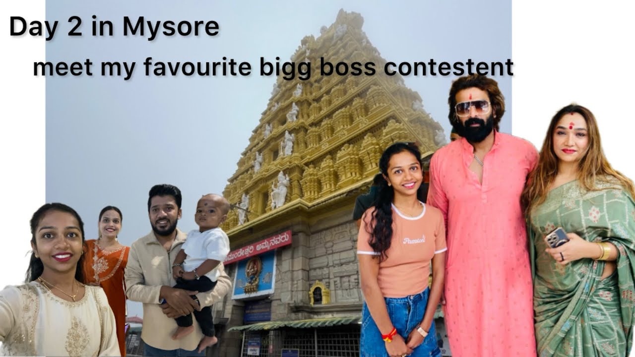 day 2 in mysore |finally met my favourite biggboss contestant vinay gowda | chamundi hills|