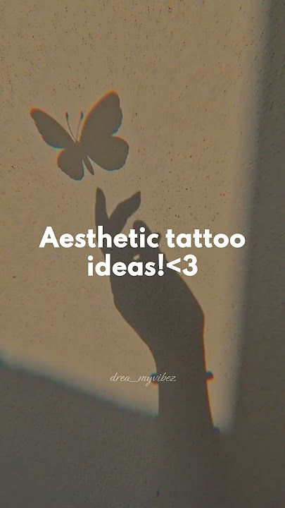 Aesthetic tattoo ideas!~