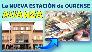 🏫 Así Van los AVANCES en las OBRAS de REMODELACIÓN y AMPLIACIÓN de la Estación de OURENSE 🏫