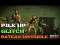 (PATCH) BATEAU INVISIBLE PILE UP BO6 ZOMBIE