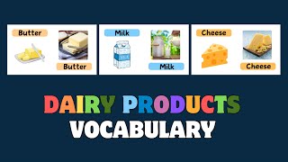 Dairy products in English I Names of Dairy products I Vocabulary with pictures I Flashcards for kids Dairy products in English I Names of Dairy products I Vocabulary with pictures I Flashcards for kids