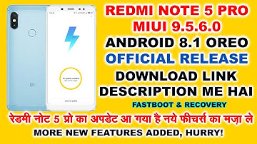 Redmi Note 5 Pro Update MIUI 9.5.6.0 Official ROM | Android Oreo 8.1 | Technical Vids | xiaomi