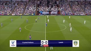 Fully Modded PES2021 Crystal Palace Vs Leeds Realism Mods