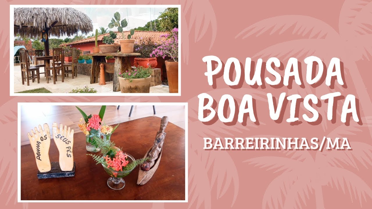 Pousada Boa Vista • Barreirinhas/MA YouTube Pousada Boa Vista • Barreirinhas/MA YouTube