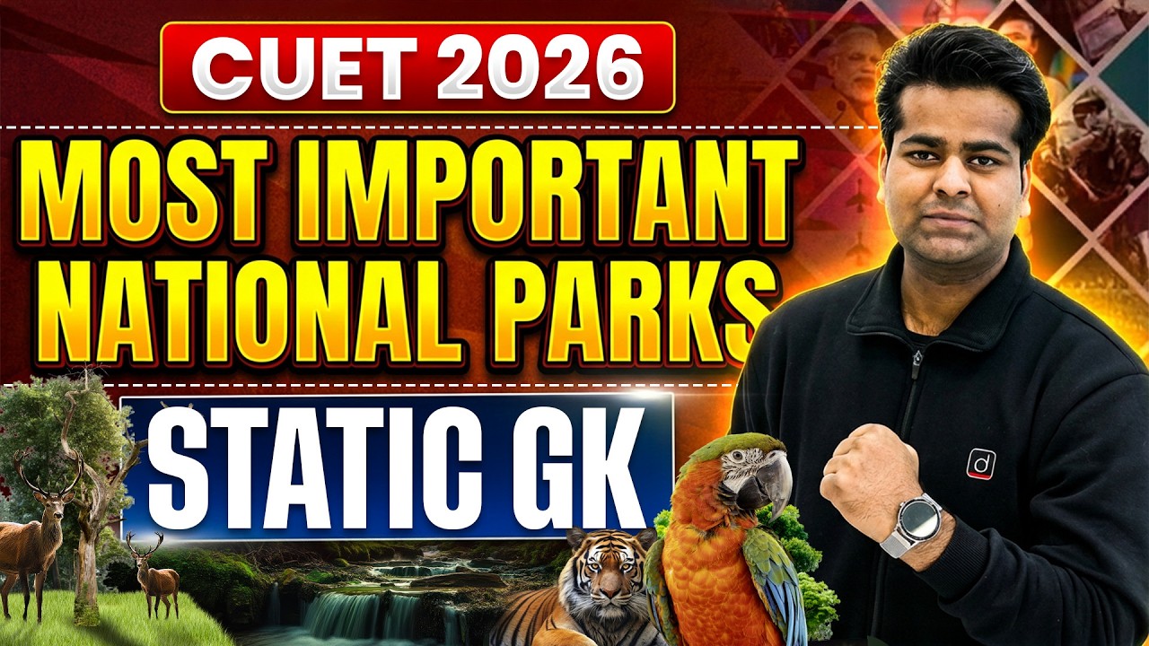 CUET 2026 | Most Important National Parks | Static GK - YouTube