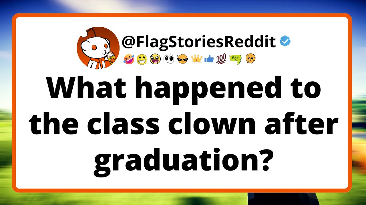 [FULL STORY] What HAPPENED to the class clown after graduation?