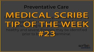 Medical Scribe Tip Of The Week Preventative Care,