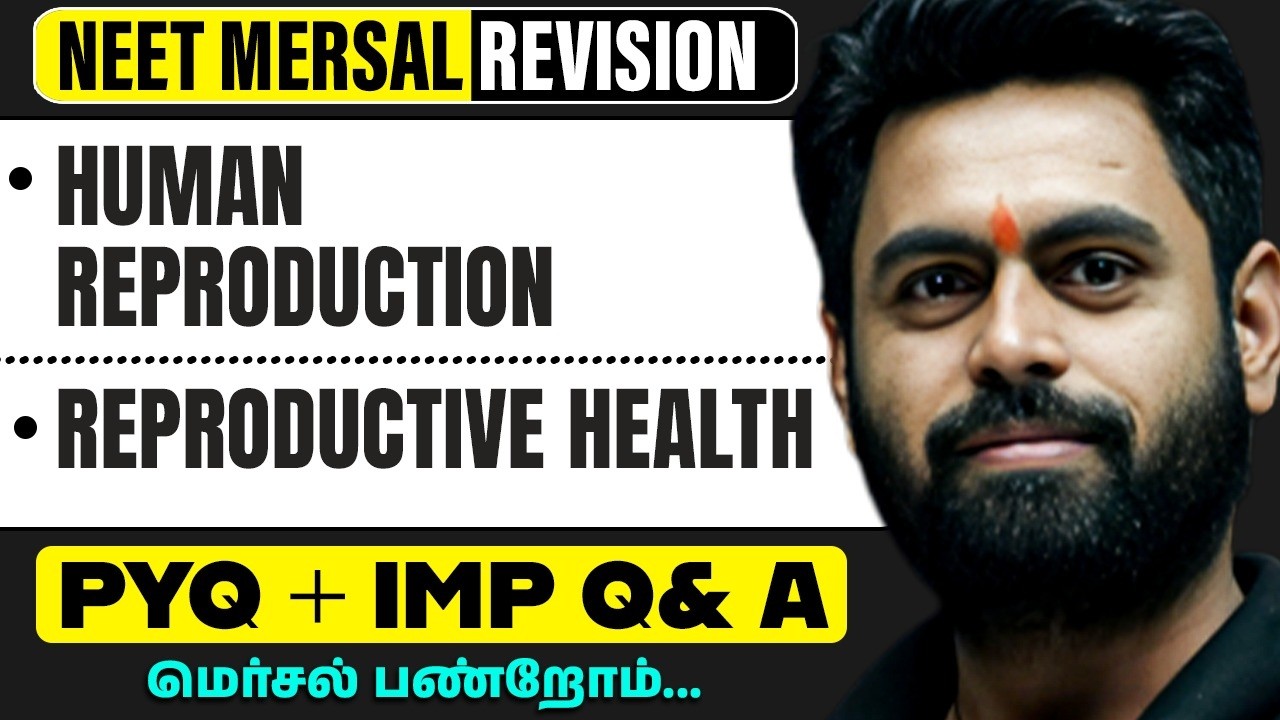 HUMAN REPRODUCTION & REPRODUCTIVE HEALTH | ZOOLOGY in Tamil | NEET Revision 2026