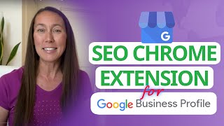 SEO Chrome Extension: Improve Google Business Profile SEO