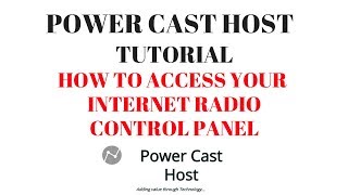 ACCESSING YOUR RADIO CONTROL PANEL - CENTOVA CAST