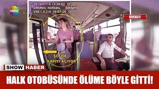 Halk otobüsünde ölüme böyle gitti! Resimi