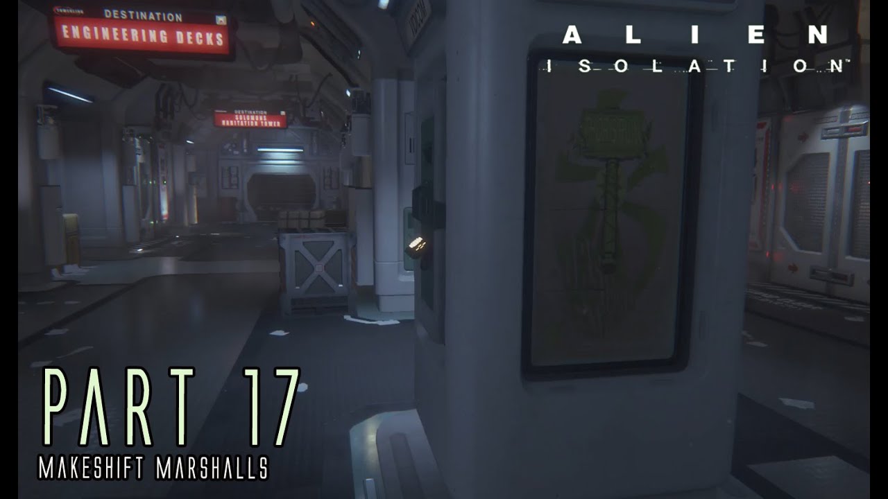 ALIEN ISOLATION | Part 17 (Talk to Marlow) | Cinematic Gameplay Walkthrough