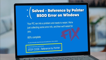 Blue Screen Error FIXED! | Reference by Pointer BSOD in Windows 10/11