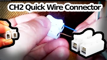 Quick Wire Connector - CH2 Excellway