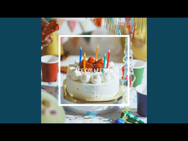 Happy Birthday to YouNEW!ACE COLLECTION