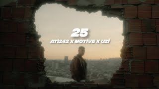 Ati242 x Motive x Uzi - 25 (Remix Video) prod.@driplyrs @T4RONmay Resimi