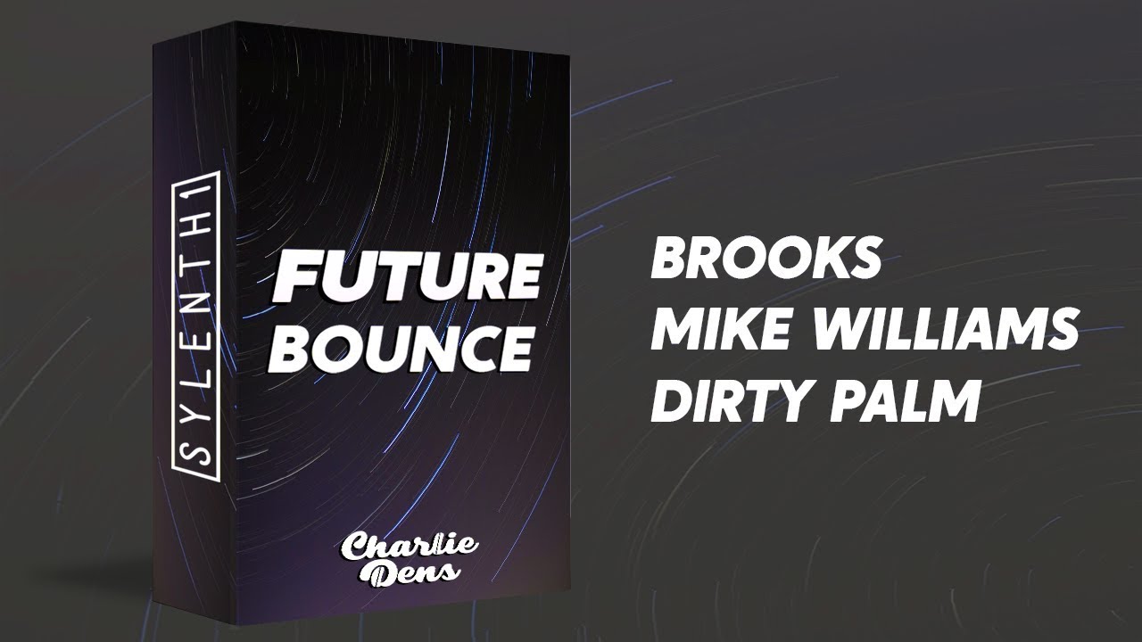 Charlie Dens - Future Bounce | Soundbank | Sylenth1 | OUT NOW
