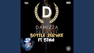 Bottle Service (feat. Btnh)
