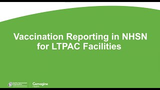 Vaccination Reporting in NHSN for LTPAC Facilities