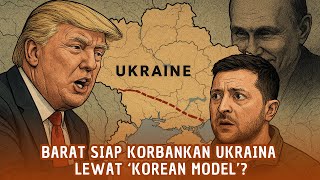 NATO dan UE Diam-Diam Siapkan ‘Korean Model’ untuk Paksa Ukraina Menyerah!