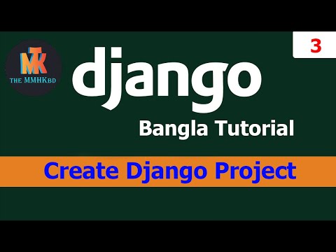 3.0 how to create django3.0.7 project in python bangla tutorial || TheMMHKbd