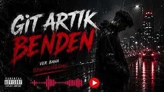 GİT ARTIK BENDEN