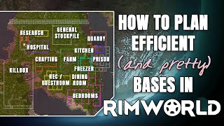 RimWorld Guide: How to Plan Efficient (and Pretty!) Bases | Detailed Tutorial & Mod Suggestions