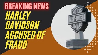 U.S Government Accuses Harley Davidson of Fraud