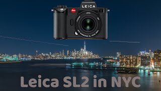 LEICA SL2 | Shooting the Skyline of Manhattan in New York