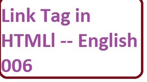 Link Tag in HTML -- English-vlr training