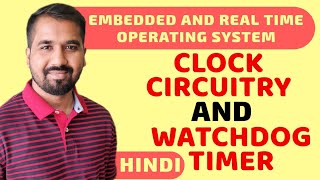 Clock Circuitry and Watchdog Timer Explained in Hindi l Embedded and Real time Operating System screenshot 5