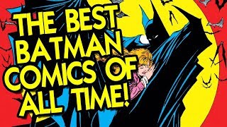 The BEST Batman Comics of All Time (List)