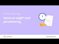 Opret en udgift med periodisering