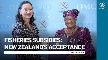Agreement on Fisheries Subsidies: New Zealand