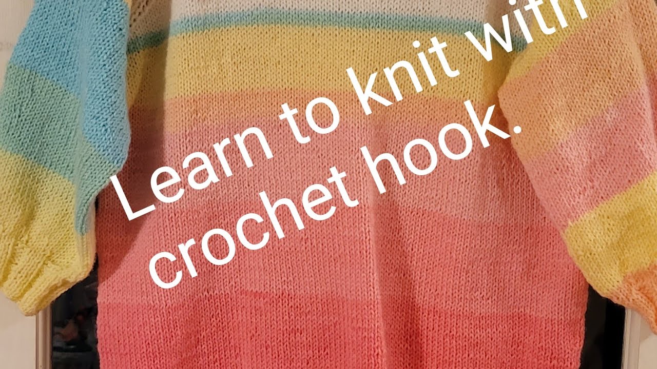 Learn how to knit with crochet hook { knook} YouTube
