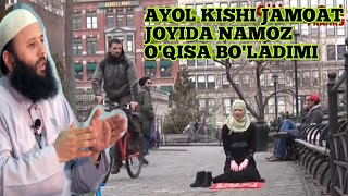 Ayol kishi jamoat joyida namoz o'qisa bo'ladimi Аёл киши Намоз укиши Sodiq Samarqandiy Ixlos org