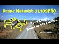 Drone Matavish 3 L109PRO Long Range, tempo de vôo e mais