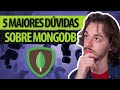 Perguntas mais frequentes sobre MongoDB (Respondidas aqui)