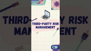 Third-Party Risk Management🔐🤝