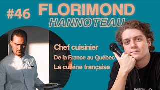 Chef cuisinier réputé & Déménager de France au Québec avec Florimond Hannoteau | Le Podcast de Niry