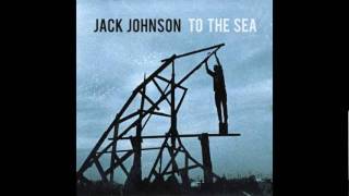 Jack Johnson - At Or With Me (NEW)