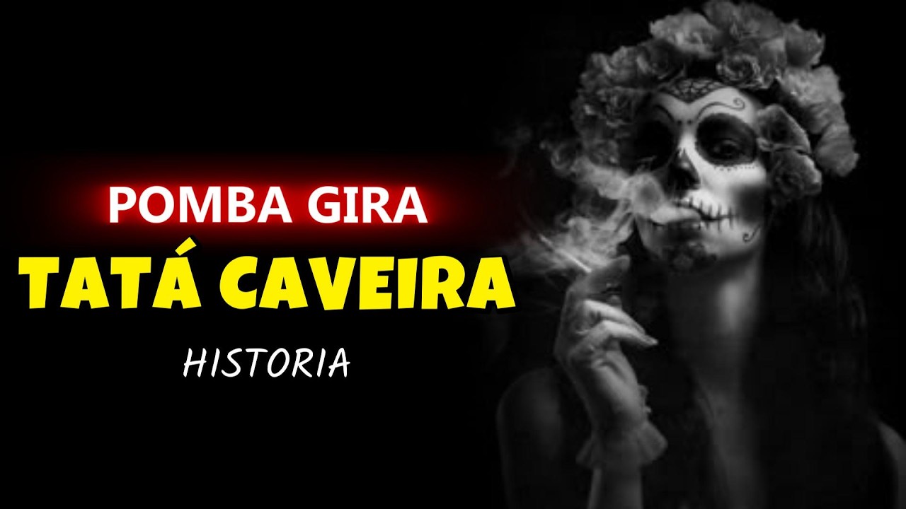 A Historia da Pomba gira💀 Tatá Caveira