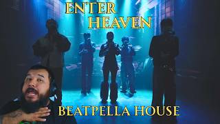 IT IS SO COMPLEX! | BEATPELLA HOUSE ENTER HEAVEN (REACTION)