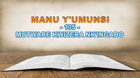 MANU Y'UMUNSI: 135. MUTWARE KWIZERA NK'INGABO