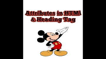 attributes & heading learn html part 3